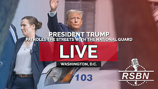 LIVE: President Trump Patrols the Streets with the National Guard - 8/21/25