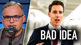 Memo to Josh Hawley: This Idea Is DUMB | 7/30/25