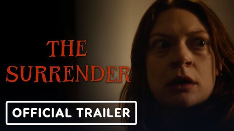 The Surrender - Official Trailer