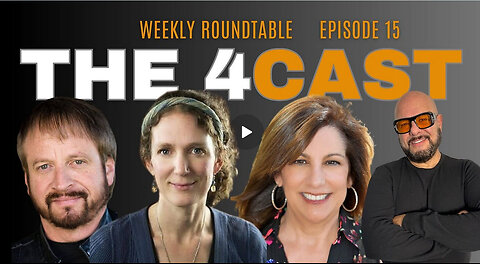 WEEKLY ROUNDTABLE: THE 4CAST EPISODE 15