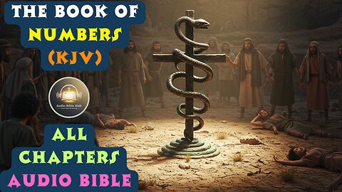 Book of Numbers Audio Bible (KJV) – All Chapters | Powerful Old Testament Narration