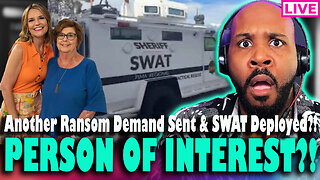 PERSON OF INTEREST? DNA IS NOT NANCY'S New RANSOM Demand, SWAT Deployed & More In Nancy Guthrie Case