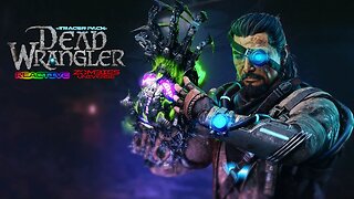 Tracer Pack Dead Wrangler REACTIVE showcase