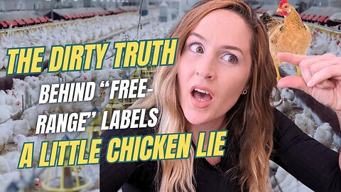 The Dirty Truth Behind "Free Range" Labels