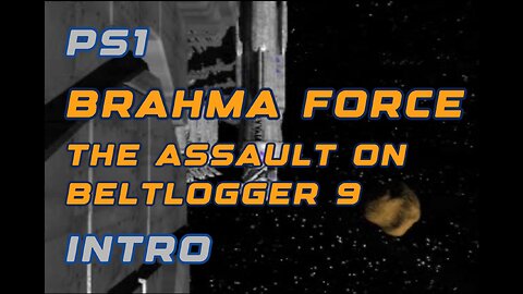 PS1 Intro - Brahma Force Mech Siege Mechanic