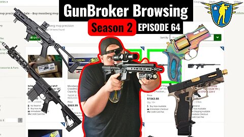 GunBroker Browsing Season 2 Episode 64