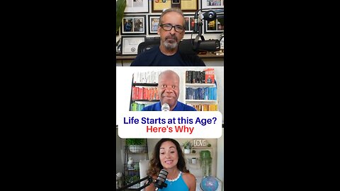 Life Starts at this Age? Here's Why