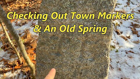 Exploring Townline Markers & An Old Spring Hole