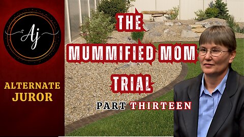 Trial of STACEY KANANEN: The ROCK GARDEN Murder — PART 13