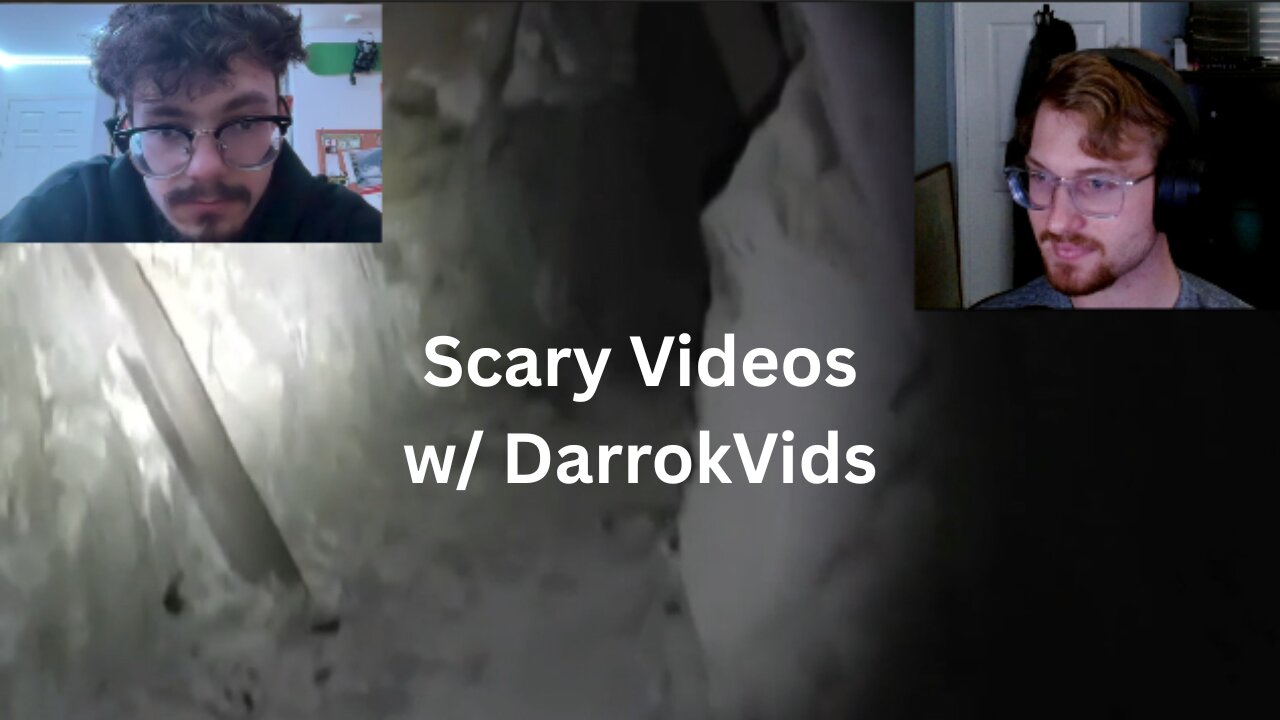 Watching Scary Videos w/ DarookVids
