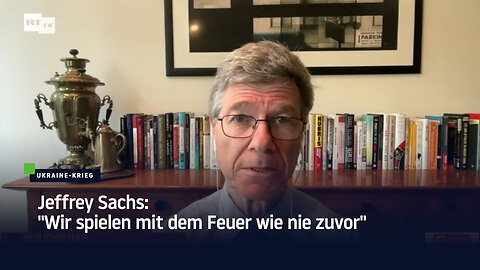 Jeffrey Sachs: "Wir spielen mit dem Feuer wie nie zuvor"