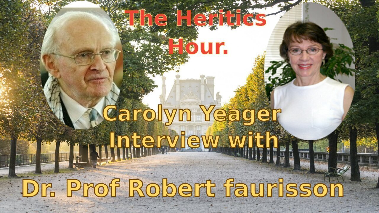 Carolyn Yeager ~Robert Faurisson Interview
