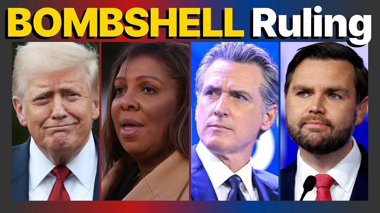 bombshell court ruling RUINS Letitia James as Newsom EXPLODES with unhinged warning