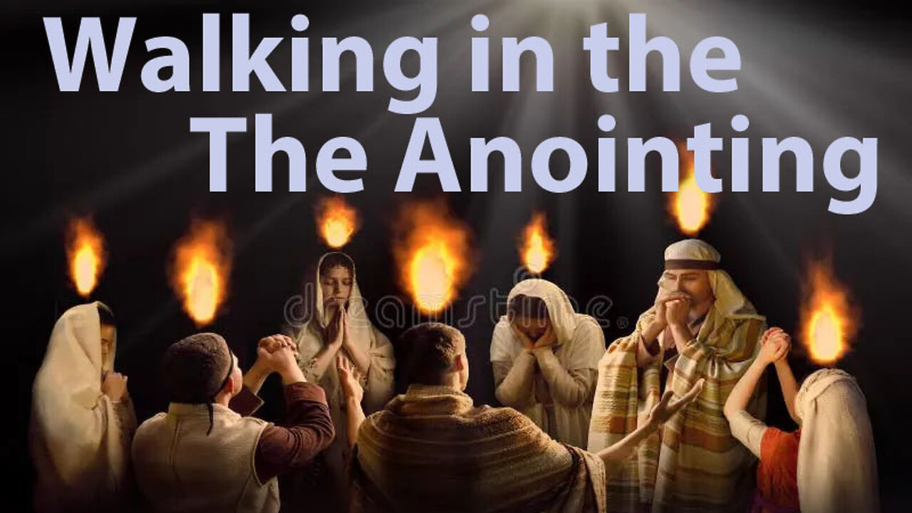 Walking In The Anointing
