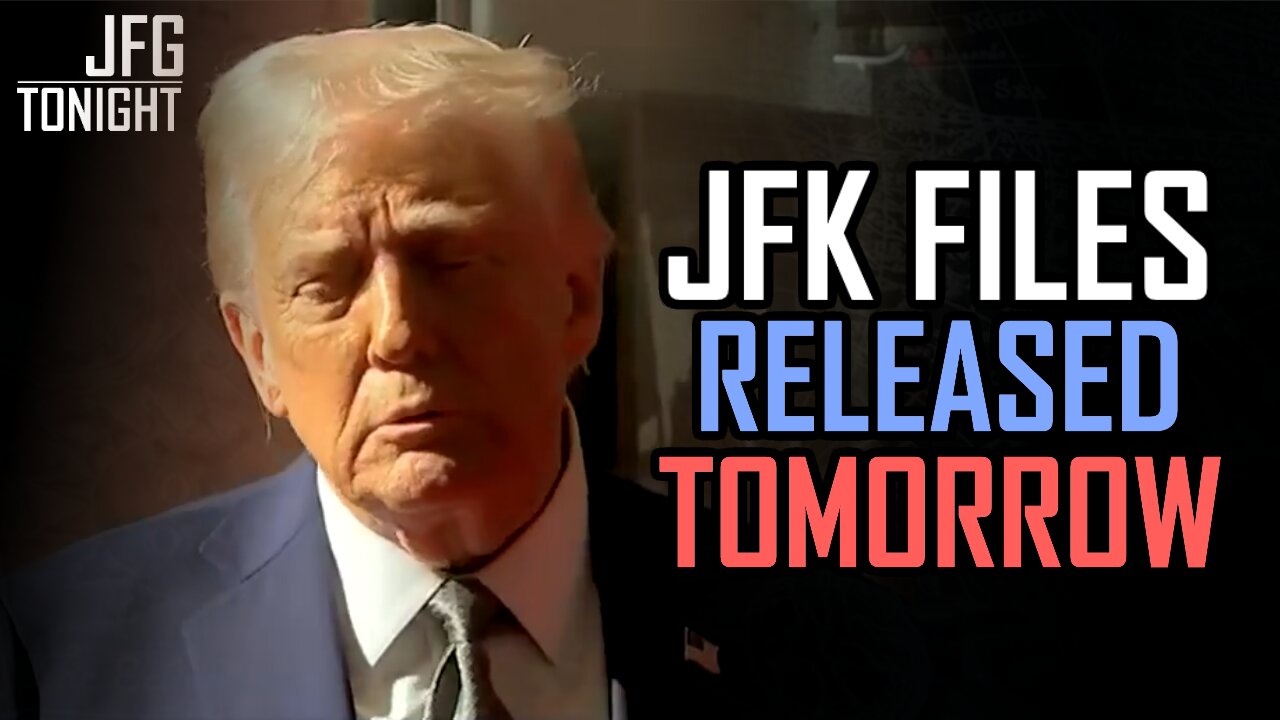 JFK Files Released Tomorrow | JFGT #1259