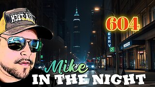 Mike in the Night! E604 - Japan Going 1984, Alberta Succession, Biblical end times ahead,