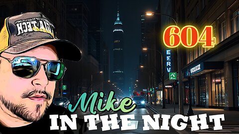 Mike in the Night! E604 - Japan Going 1984, Alberta Succession, Biblical end times ahead,