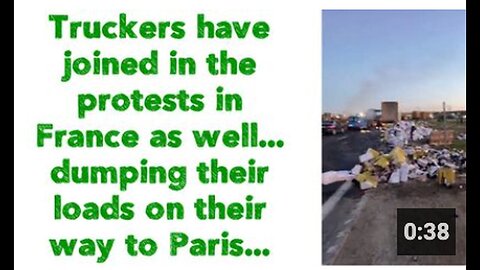 "French Protests Intensify as Truckers Dump Their Loads in Solidarity"