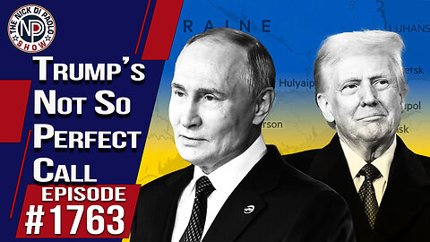 Trump’s Not So Perfect Call | The Nick Di Paolo Show #1763