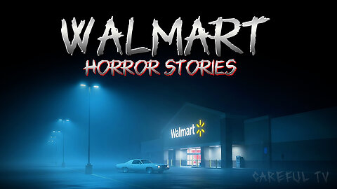 3 Walmart Horror Stories (Vol. 2) | English Horror Stories | Careful TV