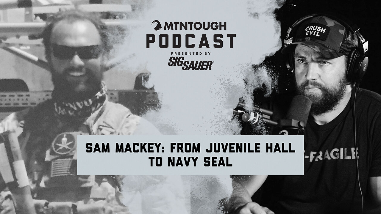 Sam Mackey: From Juvenile Hall to a New Start in the Military | MTNPOD #126