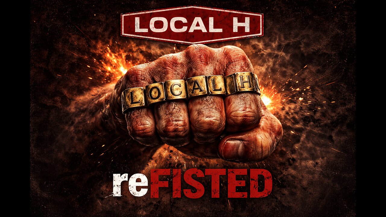 reFisted - Local H