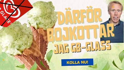Rösta med plånboken i sommar! (bojkotta GB-glass)