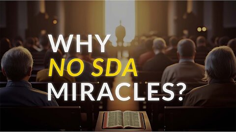 Why Don’t We See Miracles Among Adventists? This Might Be the Real Reason!