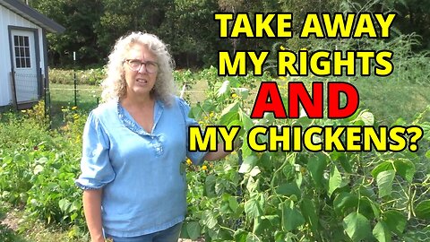 The Government Wants To Stifle Homesteaders' Way Of Life Here