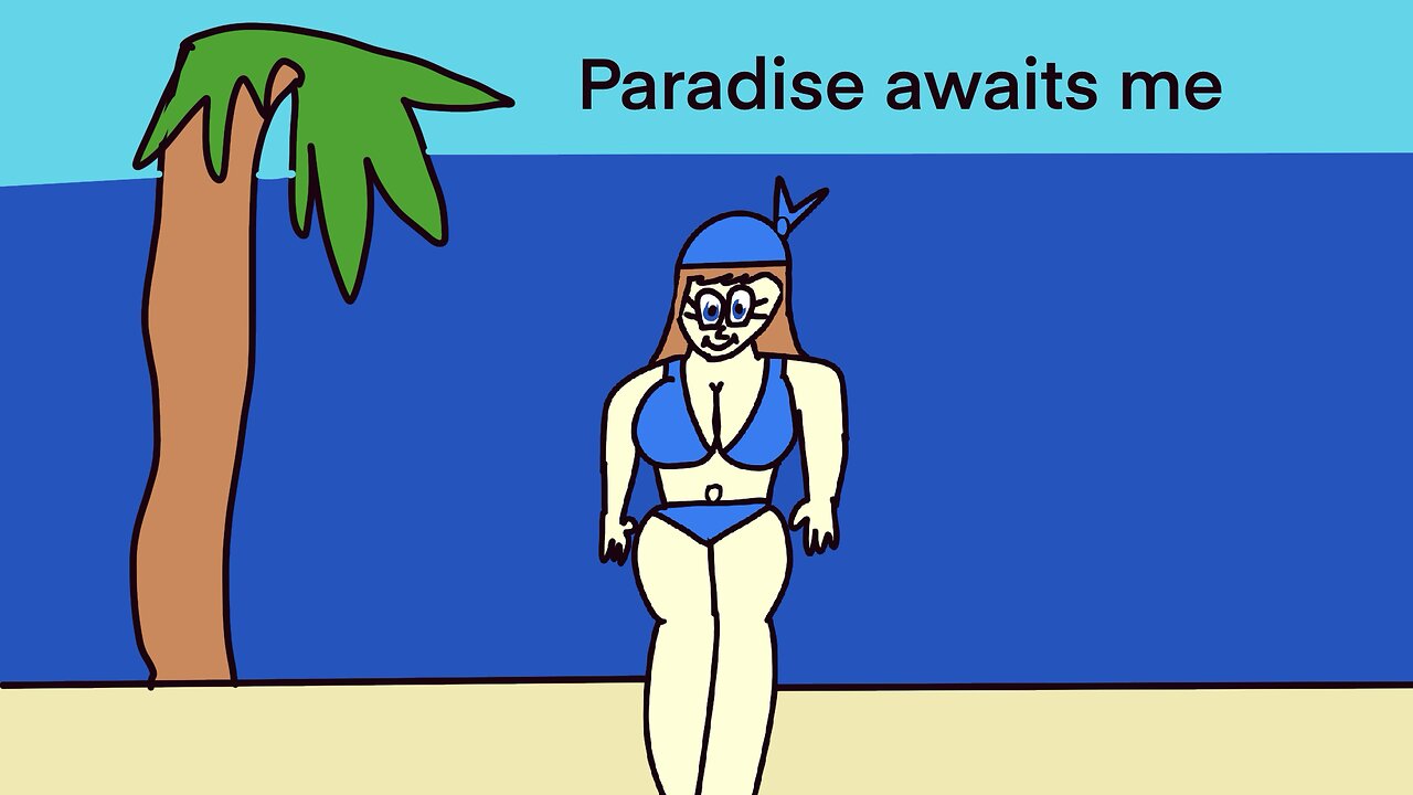 Paradise awaits me