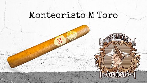 The Smoking Syndicate: Montecristo M Toro