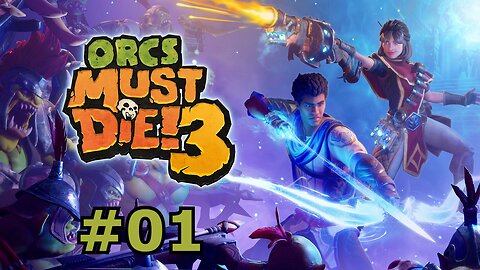 Orcs Must Die! 3 Walkthrough Gameplay Part 1 - NORTH WING (PC)