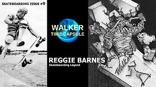 "REGGIE BARNES Skateboarding Legend" Skateboarding Issue #9