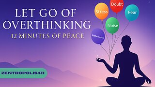 Detach From Overthinking – A 12 Minute Guided Release