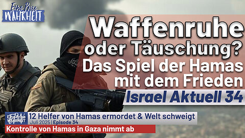 Waffenruhe oder Täuschung? Das Spiel der Hamas mit dem Frieden | Israel Aktuell 34