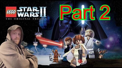 LEGO Star Wars II: The Original Trilogy Part 2