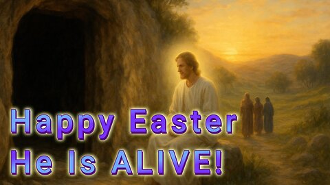 The Resurrection & Great Commission: Matthew 28, Mark 16, Luke 24, John 20-21