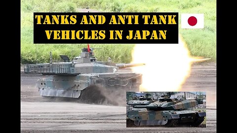 Tanks and anti tank vehicles in JAPAN