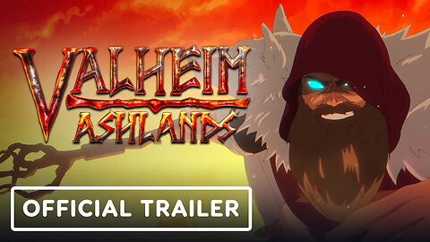 Valheim： Ashlands - Official Animated Launch Trailer-1iLy_1K2o7Y-137+140-19