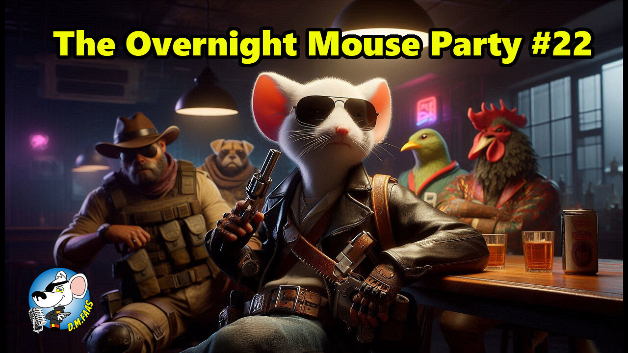 The Overnight Mouse Party #22