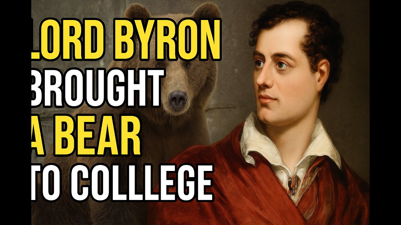 Lord Byron Brought a Bear to College | True Story from History