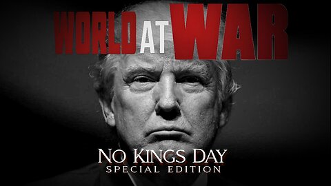 World At WAR 'No Kings Day' (Special Edition)