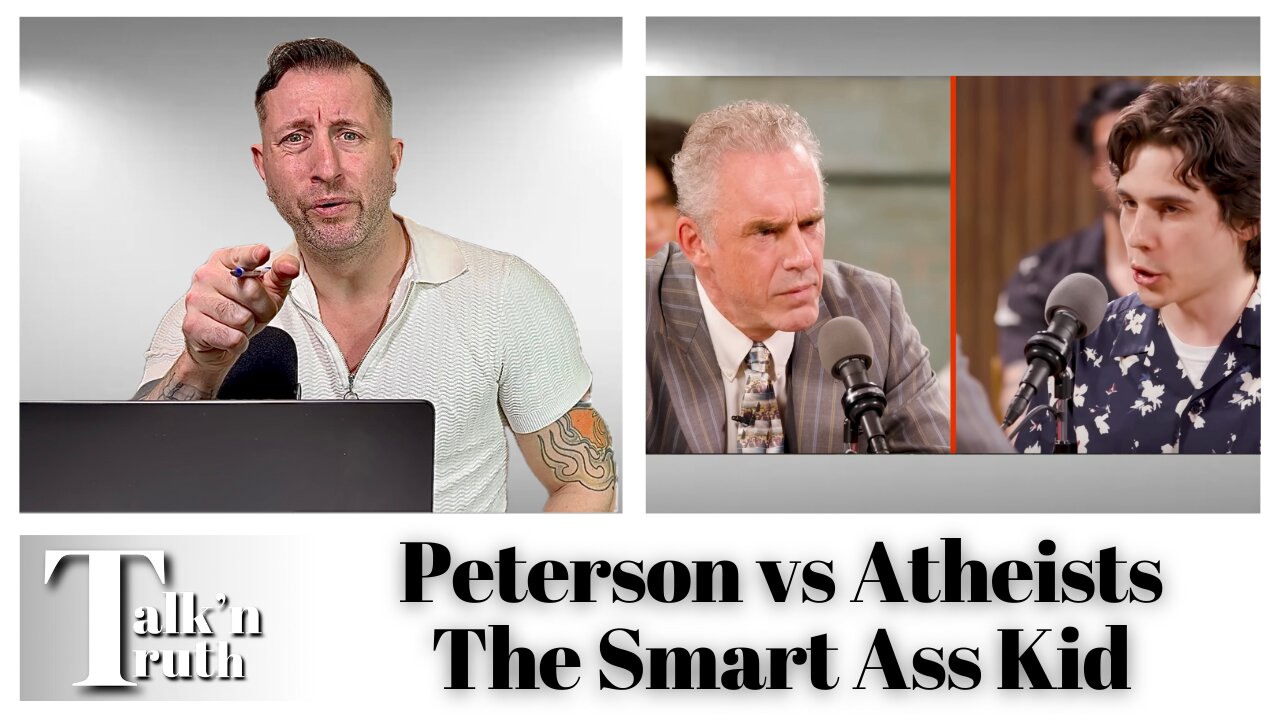 Peterson vs Atheists: Smart Ass Kid Debate