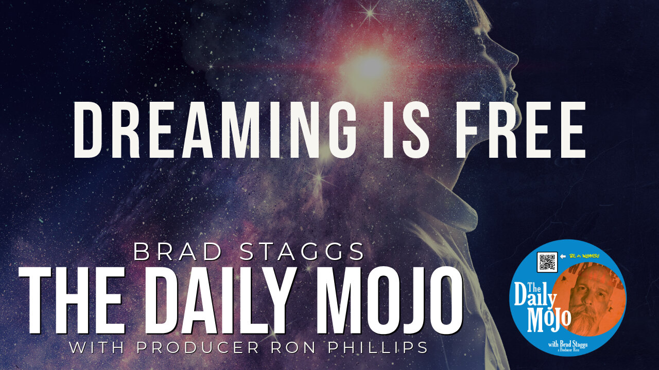 Dreaming Is Free - The Daily MoJo 040825