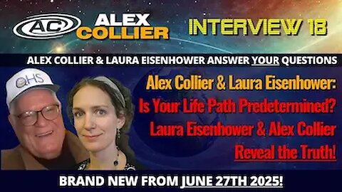 Is Your Life Path Predetermined? Laura Eisenhower & Alex Collier Reveal the Truth! *NEW*