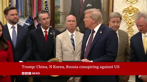Donald Trump says China, North Korea and Russia ‘conspiring against’ US | BBC News