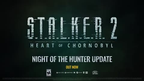 S.T.A.L.K.E.R. 2: Heart of Chornobyl — Night of the Hunter Showcase | Update 1.6
