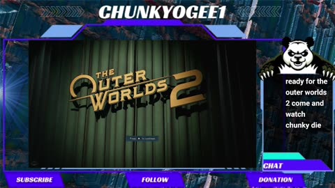 all new and ready for the outer worlds 2 come and watch chunky die