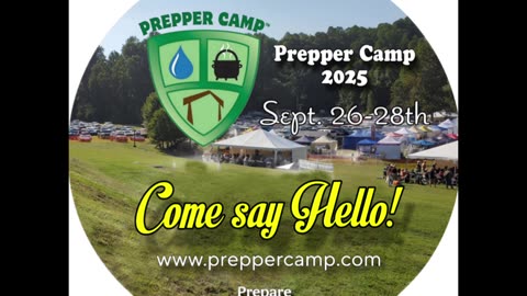 Come Meet Us at Prepper Camp 2025
