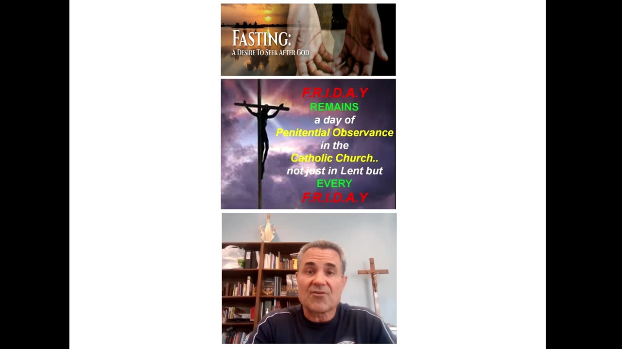 Develop a greater closeness to Jesus by fasting on all Fridays